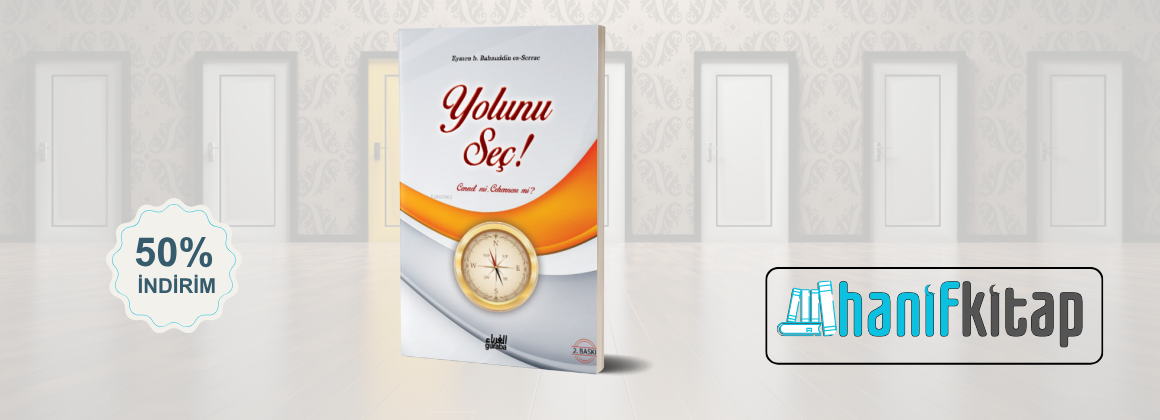 Yolunu Seç! Cennet mi, Cehennem mi?