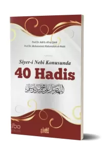 Siyer-i Nebi Konusunda 40 Hadis