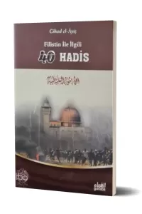 Filistin ile İlgili 40 Hadis