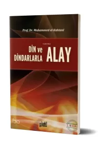 Din ve Dindarlarla Alay Etmek