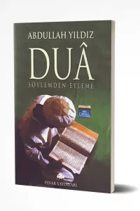 Duâ; Söylemden Eyleme