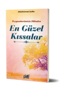 Peygamberimizin(sav) Dilinden En Güzel Kıssalar