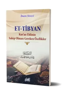 Tibyan; Kuran Ehlinin Sahip Olması Gereken Özellikler