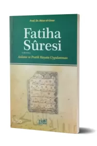 Fatiha Suresi, Anlamı ve Pratik Hayata Uygulanması