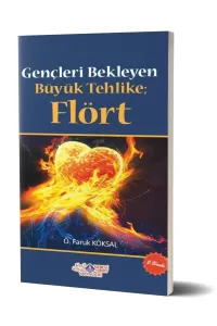 Gençleri Bekleyen Büyük Tehlike; Flört