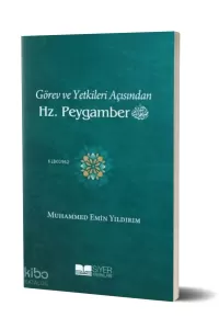 Görev ve Yetkileri Açısından Hz Peygamber