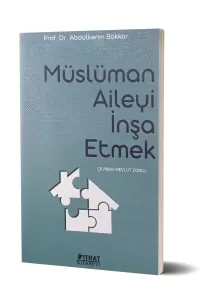 Müslüman Aileyi İnşa Etmek
