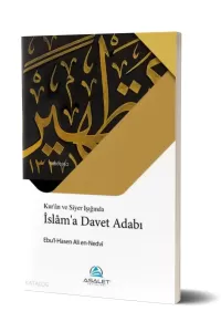 İslam'a Davet Adabı; Kur'an ve Siyer Işığında