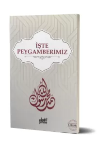 İşte Peygamberimiz (Sav)