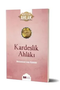 Kardeşlik Ahlakı