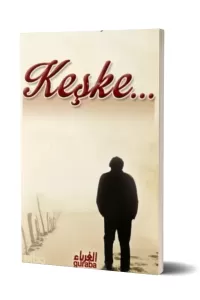 Keşke...