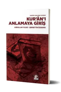 Kur'an'ı Anlamaya Giriş - Kur'an'ı Anlamak Farzdır
