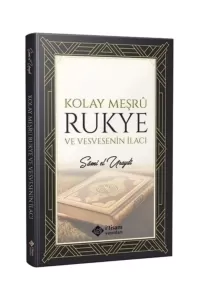 Kolay Meşru Rukye ve Vesvesenin İlacı