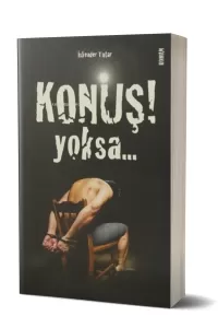 Konuş Yoksa