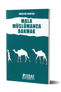 Mala Müslümanca Bakmak