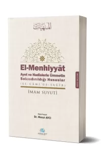 El-Menhiyyat Ayet ve Hadislerle Ümmetin Sakındırıldığı Hususlar (el-Cami'us-Sagir)