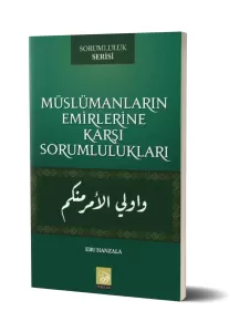 Müslümanların Emirlerine Karşı Sorumlulukları