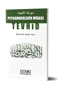 Peygamberlerin Mirası Tevhid / Mirasu’l Enbiya