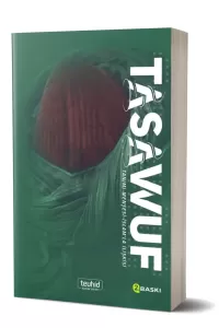 Tasavvuf / Tanımı - Menşesi - İslam'la İlişkisi