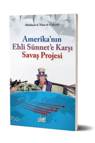 Amerikanın Ehli Sünnete Karşı Savaş Projesi