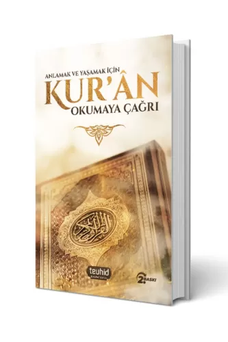 Anlamak ve Yaşamak İçin KURAN Okumaya Çağrı