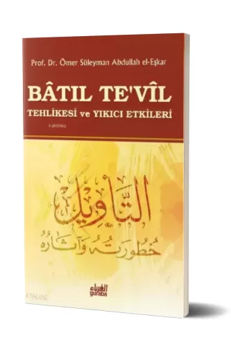 Batıl Tevil, Tehlikesi ve Yıkıcı Etkileri