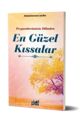 Peygamberimizin(sav) Dilinden En Güzel Kıssalar