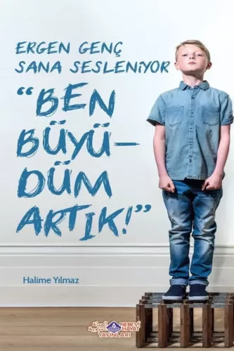 Ergen Genç Sana Sesleniyor Ben Büyüdüm Artık