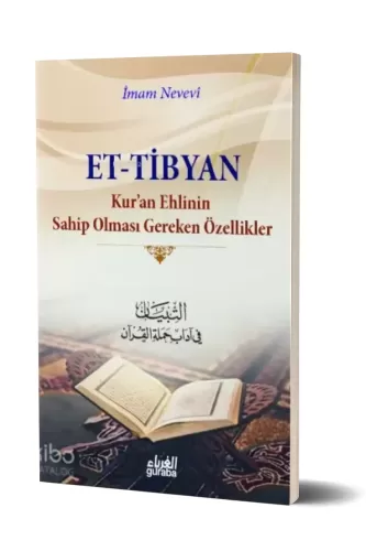 Tibyan; Kuran Ehlinin Sahip Olması Gereken Özellikler