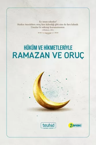 Hüküm ve Hikmetleriyle Ramazan Ve Oruç