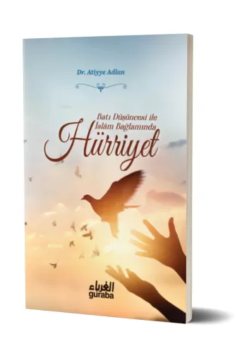 Batı Düşüncesi ile İslam Bağlamında Hürriyet