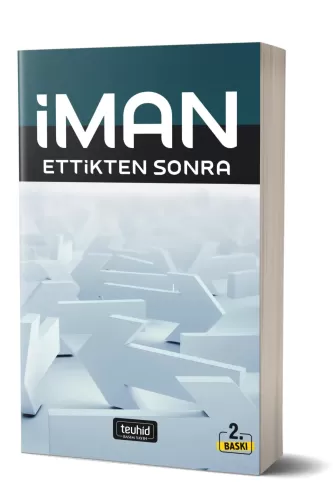 İman Ettikten Sonra