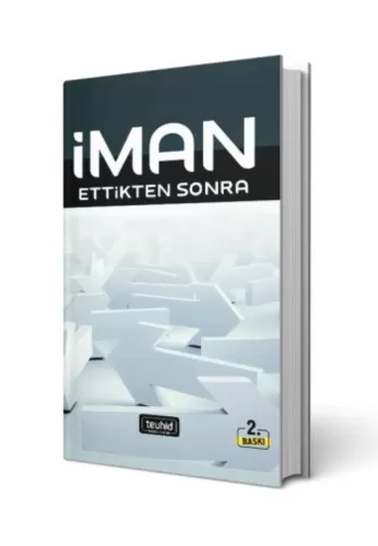 İman Ettikten Sonra