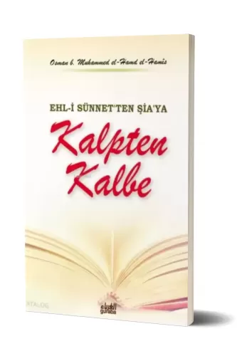 Kalpten Kalbe;Ehl-i Sünnet'ten Şia'ya