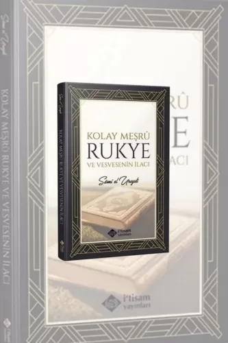 Kolay Meşru Rukye ve Vesvesenin İlacı