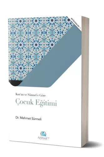 Kur'an ve Sünnet'e Göre Çocuk Eğitimi
