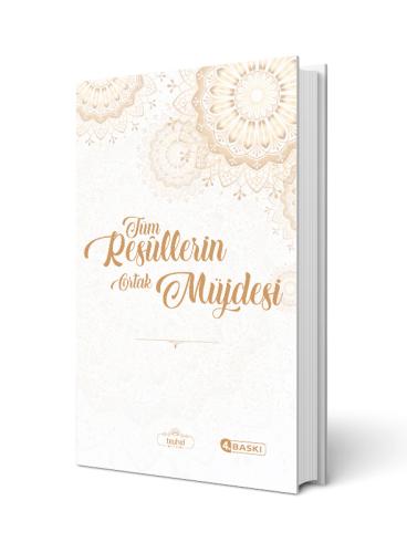 Tüm Rasûllerin Ortak Müjdesi
