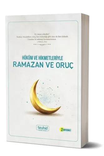 Hüküm ve Hikmetleriyle Ramazan Ve Oruç