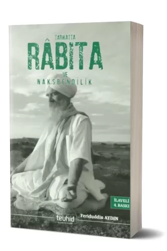 Tarikatta Rabıta ve Nakşibendilik