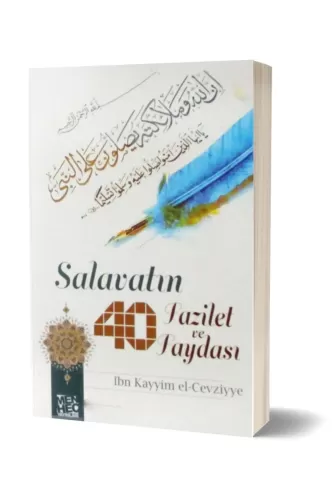 Salavatın 40 Fazilet ve Faydası