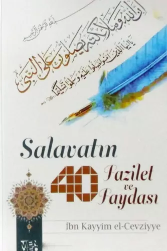 Salavatın 40 Fazilet ve Faydası