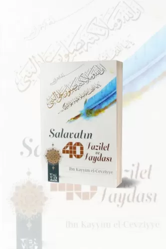 Salavatın 40 Fazilet ve Faydası