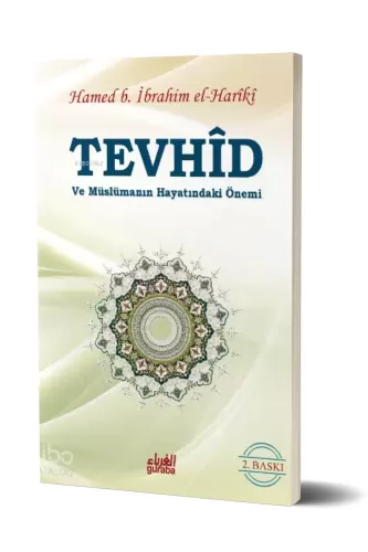 Tevhid ve Müslümanın Hayatındaki Önemi