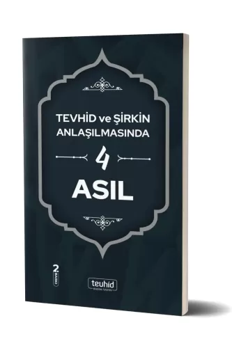 Tevhid ve Şirkin Anlaşılmasında 4 Asıl