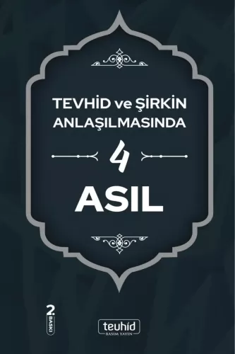 Tevhid ve Şirkin Anlaşılmasında 4 Asıl