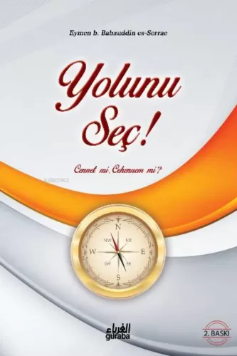 Yolunu Seç! Cennet mi, Cehennem mi?
